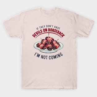 Devils on Horseback T-Shirt